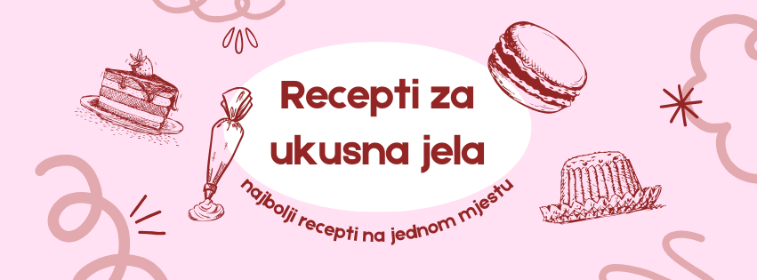 RECEPTI ZA UKUSNA JELA